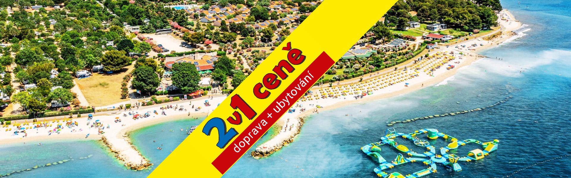 2v1 ceně - BI VILLAGE Centro Vacanze