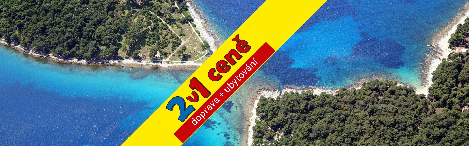 2v1 ceně - ostrov LOŠINJ