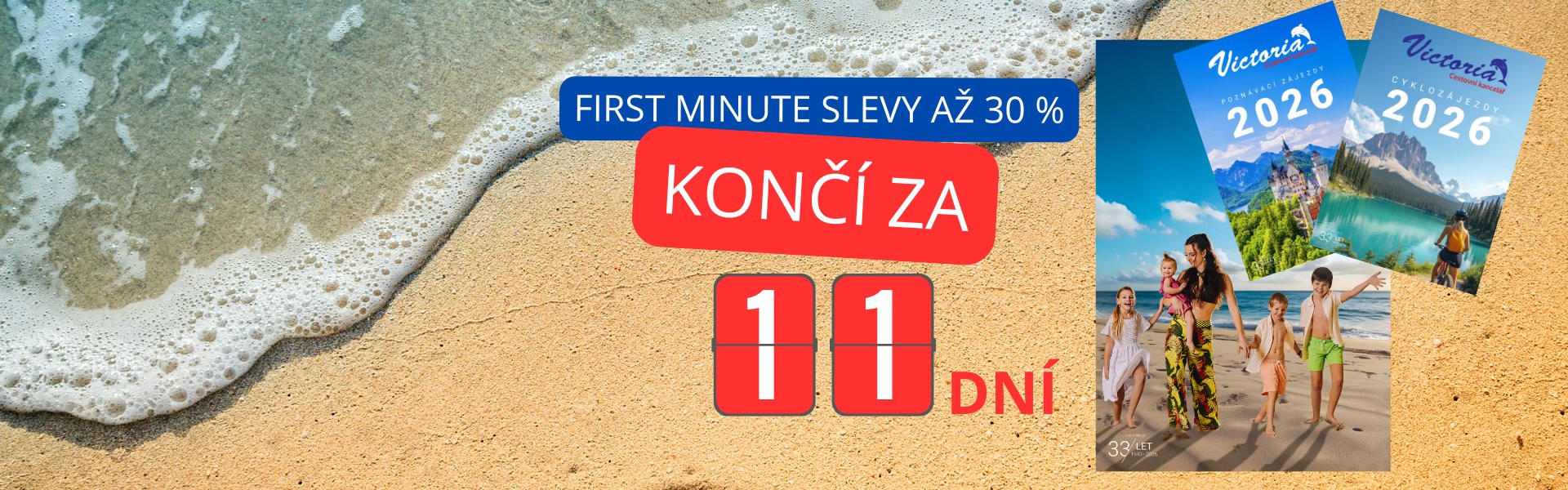 FIRST MINUTE AŽ 30%