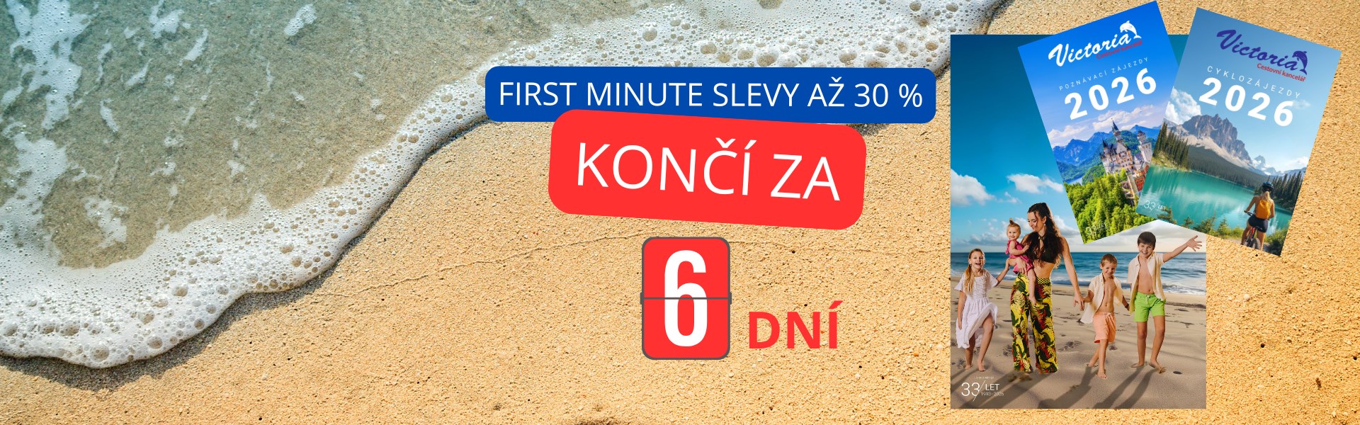 FIRST MINUTE AŽ 30%