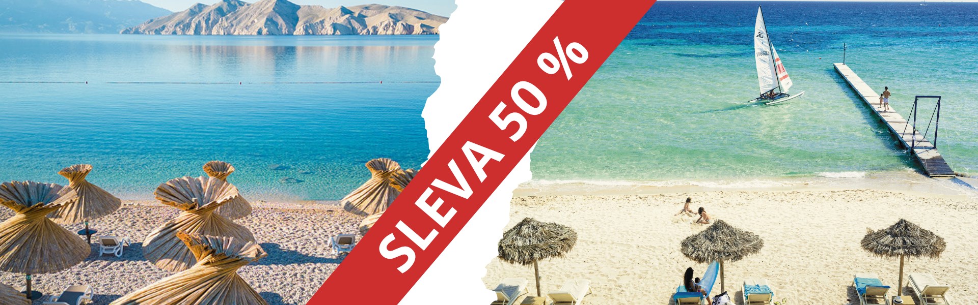 DOVOLENÁ SE SLEVOU 50 %