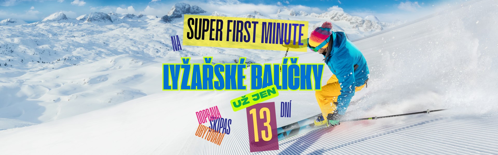 SUPER FIRST MINUTE ZIMA
