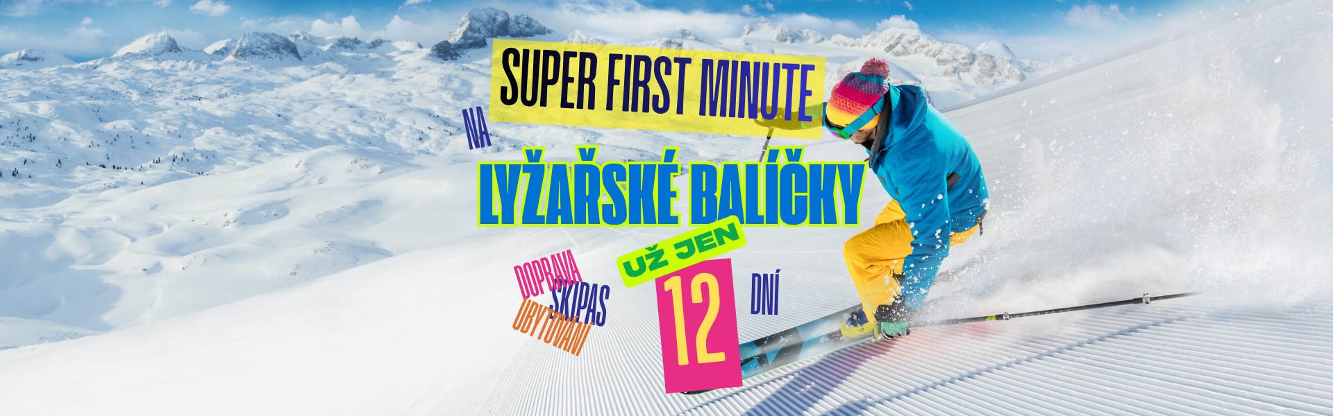 SUPER FIRST MINUTE ZIMA